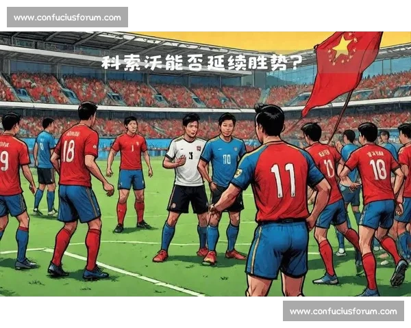 克罗地亚国家队对阵科索沃的实力对比与赛前前瞻分析全面解读展望